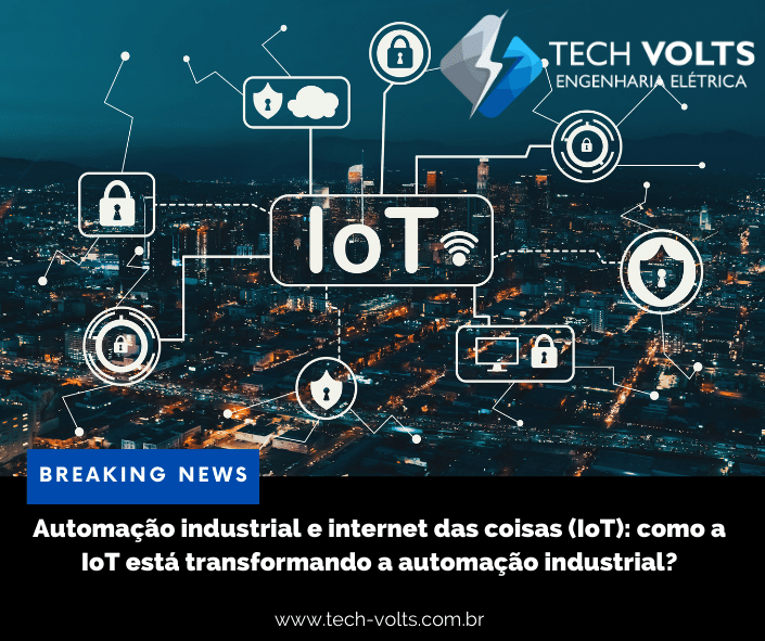 Automação industrial e internet das coisas (IoT)