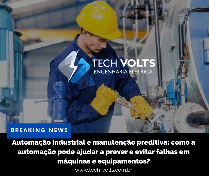 Instalações Elétricas Industriais: O Que Sua Planta Precisa para Operar com Segurança e Eficiência